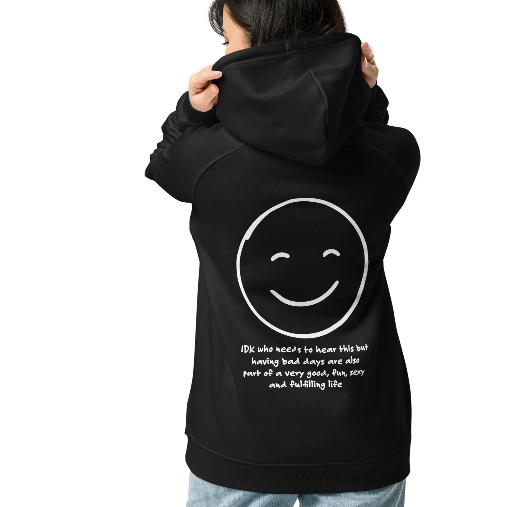 IDK... Bad Days Organic Cotton Embroidered Hoodie // Unisex