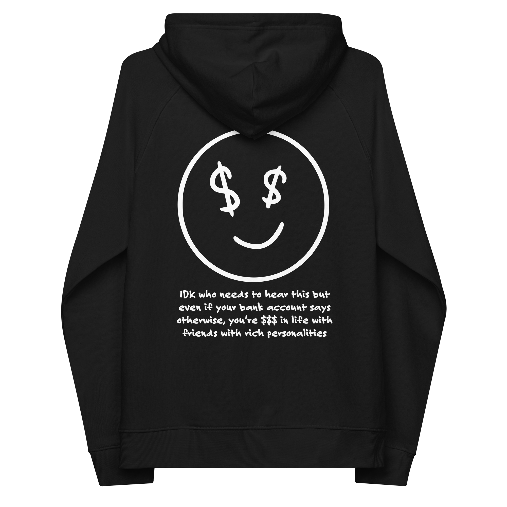 IDK... Rich In Life Organic Cotton Embroidered Hoodie // Unisex