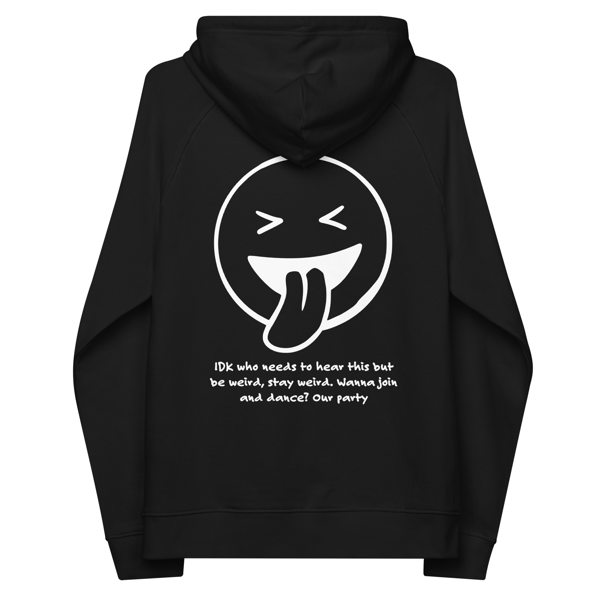 IDK... Stay Weird Organic Cotton Embroidered Hoodie // Unisex