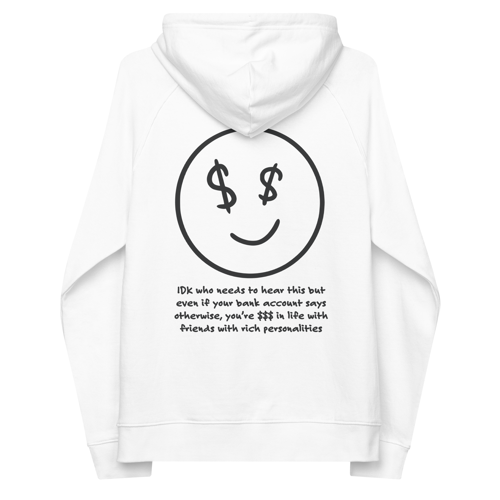 IDK... Rich In Life Organic Cotton Embroidered Hoodie // Unisex